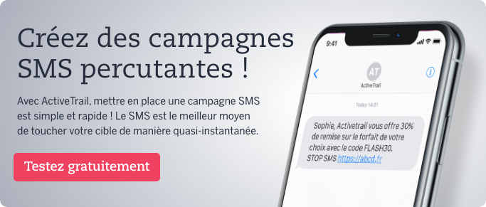 Créez des campagnes SMS percutantes avec ActiveTrail