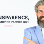 transparence, maitre mot de l'annee 2021