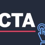 Call-To-Action: 7 Exemples pour Optimiser vos Performances