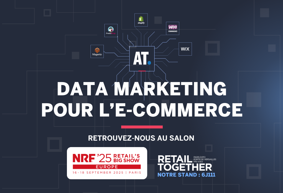 NRF Paris 2025 : Comment le Data Marketing transforme le E-commerce